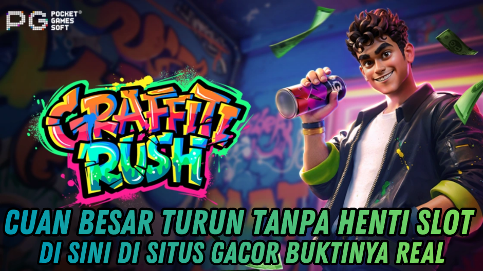 STRATEGI ANTI RUNGKAT GRAFFITI RUSH VERSI TERUPDATE